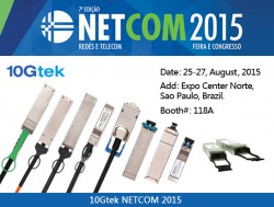 Welcome to visit 10Gtek at  NETCOM 2015